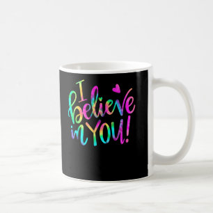 Mug Enseignant Jour De Test Je Crois En Vous Tester Ti