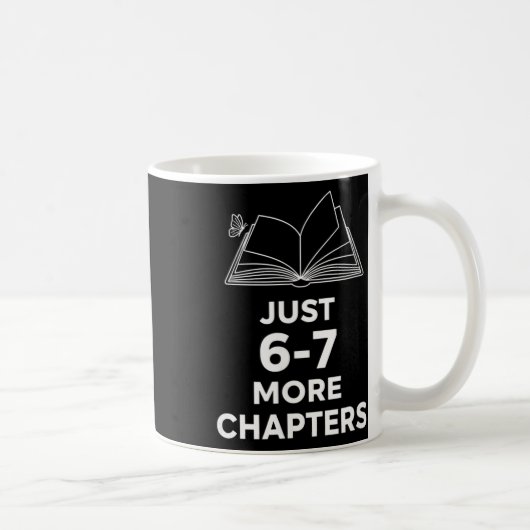 Mug Enseignant juste 6-7 chapitres de plus lecture drô (Droite)