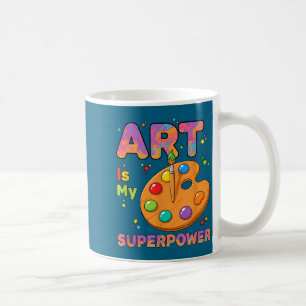 Mug Enseignant - L'art est mon superwer professeur d'a