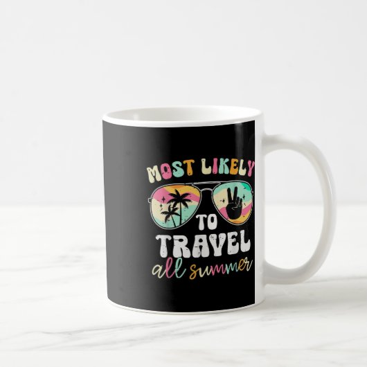 Mug Enseignant Le Plus Susceptible De Voyager Tout L'É (Droite)