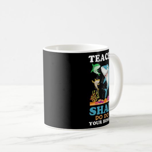Mug Enseignant Shark Faites vos devoirs (Devant droit)