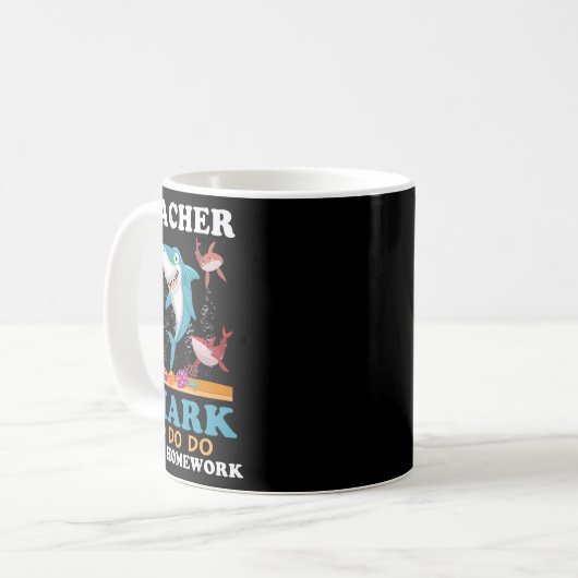 Mug Enseignant Shark Faites vos devoirs (Devant gauche)