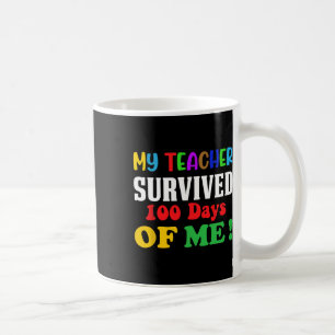 Mug Enseignant Survécu 100 Jours De Moi 100ème Jour De