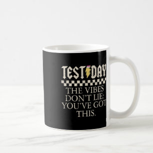 Mug Enseignants Drôle Le Jour De Test Les Vibes Ne Men