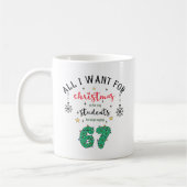 Mug Enseignants drôles Noël Arrêtez de dire "6 7" (Gauche)