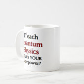 Mug enseignement de la physique quantique (Devant gauche)