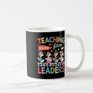 Mug Enseigner aux futurs leaders Drôle d'oie Enseignan
