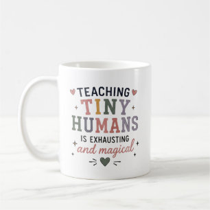 Mug Enseigner aux tout-petits est épuisant et magique