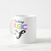 Mug Enseigner La Musique Est Mon Humour Enseignant La  (Devant gauche)