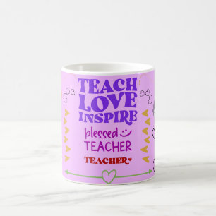 Mug enseigner l'amour inspirer enseignant béni