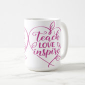 Mug Enseigner l'amour Inspirer la conception de script (Devant droit)