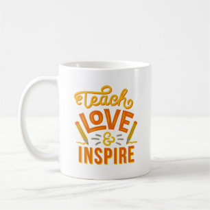 Mug Enseigner l'amour Inspirer la typographie au crayo