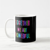 Mug Ensemble, Nous Sommes Puissants (Gauche)