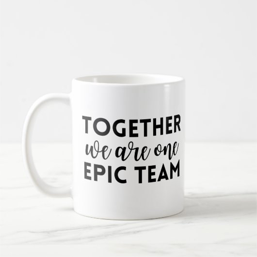 Mug Ensemble, nous sommes une équipe épique (Gauche)