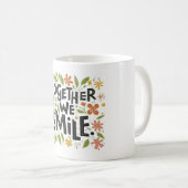 Mug "Ensemble, Nous Sourions." (Devant droit)