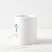 Mug Ensemble, nous y arrivons (Centre)