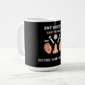 Mug ENT Otolaryngologie Otorhinolaryngologue (Devant gauche)