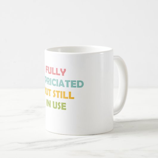 Mug Entièrement Dépravé Mais Toujours En Usage (Devant droit)