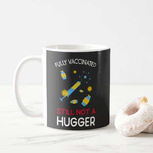 Mug Entièrement Vacciné, Il N'Y A Toujours Pas De Plus (Avec donut)