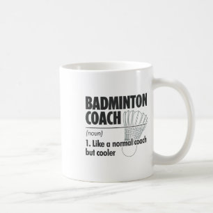 Mug Entraîneur de badminton Définition du nom Badminto