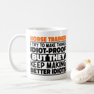 Mug Entraîneur De Cheval J'Essaie De Rendre Les Choses