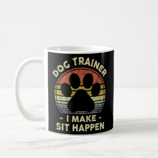 Mug Entraîneur De Chien Je Fais Asseoir Un Jeu Pour Un
