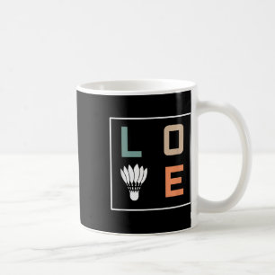 Mug Entraîneur du joueur d'équipe Badminton Love