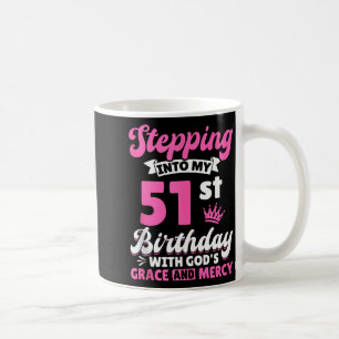 Mug Entrer dans mon 51e anniversaire avec la grâce et