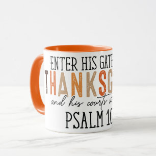 Mug "Entrez dans ses portes avec Thanksgiving & Praise