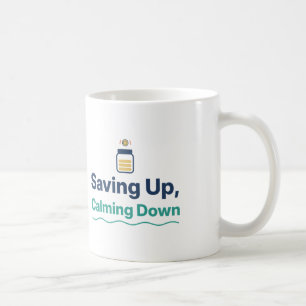 Mug Épargner en se calmant Pot à épargne Budget Café