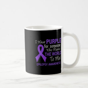 Mug Epilepsie Pour Quelqu'Un Qui Veut Dire Le Monde Po