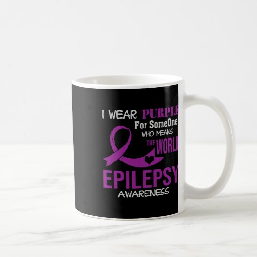 Mug Epilepsy Awareness I Wear Purple For My Someone Fa (Droite)