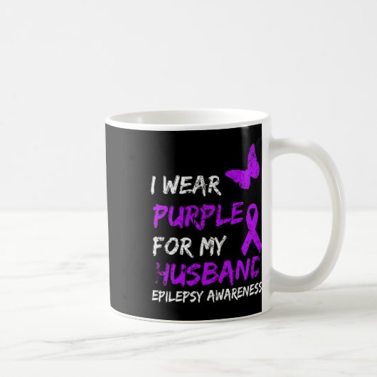Mug Epilepsy I Wear Purple For My Husbynd Ribbon (Droite)