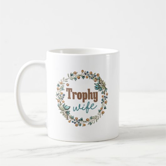 Mug "Épouse de trophée" drôle (Gauche)