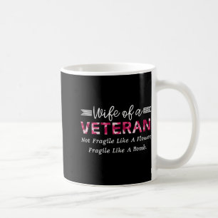 Mug Épouse D'Un Militaire Vétéran Qui N'Est Pas Fragil