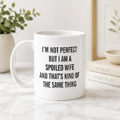 Mug Épouse gâtée drôle