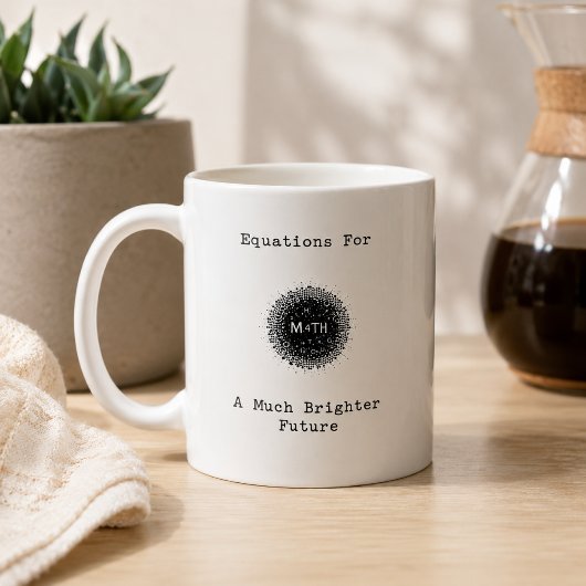 Mug Équations Pour Un Avenir Beaucoup Plus Radieux