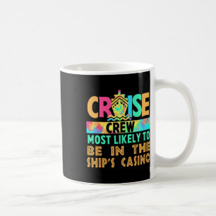 Mug Équipage de croisière de vacances le plus suscepti