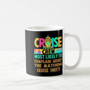 Mug Équipage de croisière le plus susceptible de se pl
