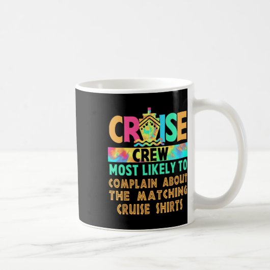 Mug Équipage De Croisières Le Plus Susceptible De Se P (Droite)