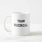 MUG ÉQUIPE BUZZKILL (Gauche)