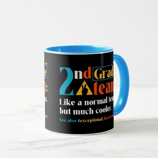 Mug Équipe De 2E Année Comme Une Équipe Normale Mais B (Devant droit)