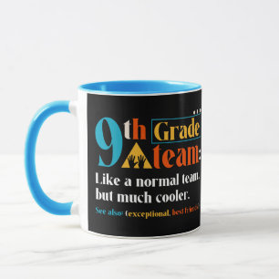 Mug Équipe De 9e Année Comme Une Équipe Normale Mais B