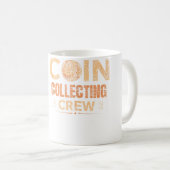 Mug Équipe de collection de pièces Collectionneur Coll (Devant droit)
