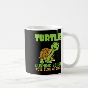 Mug Équipe de course de tortues Nous sommes lents comm