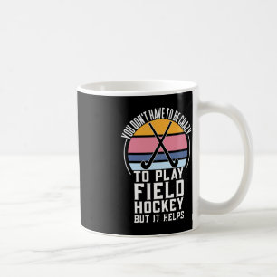 Mug Équipe de hockey sur gazon amusante Citation pour