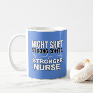 Mug Équipe de nuit Café fort Plus forte Infirmière – D