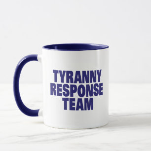 Mug Équipe de réponse de tyrannie