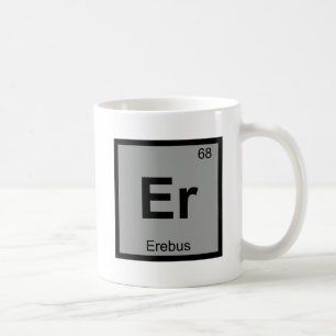Mug Er - Erebus Symbole de tableau périodique de la ch