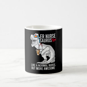 Mug Er Nurse Saurus Rex Comme Une Infirmière Normale M